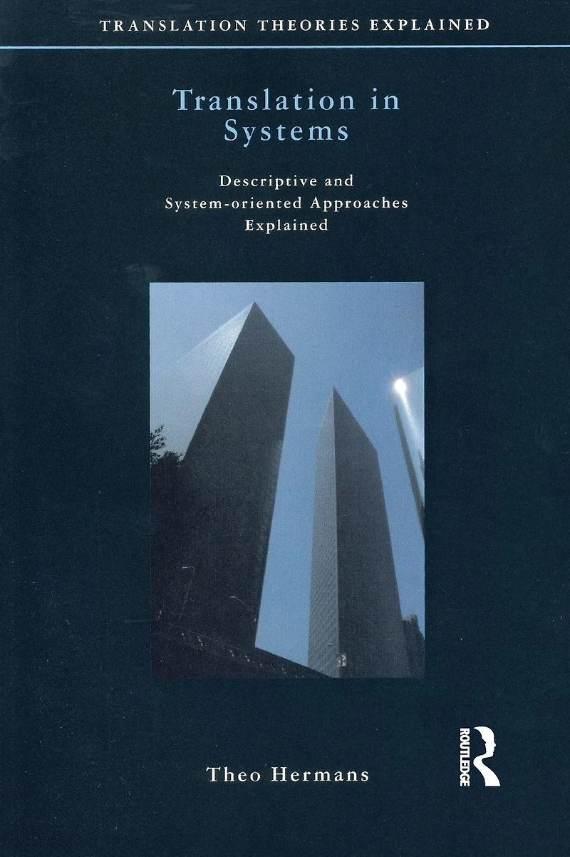 Translation Systems: Descriptive and System-oriented Approaches Explained