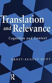 Translation and Relevance: Cognition Context
