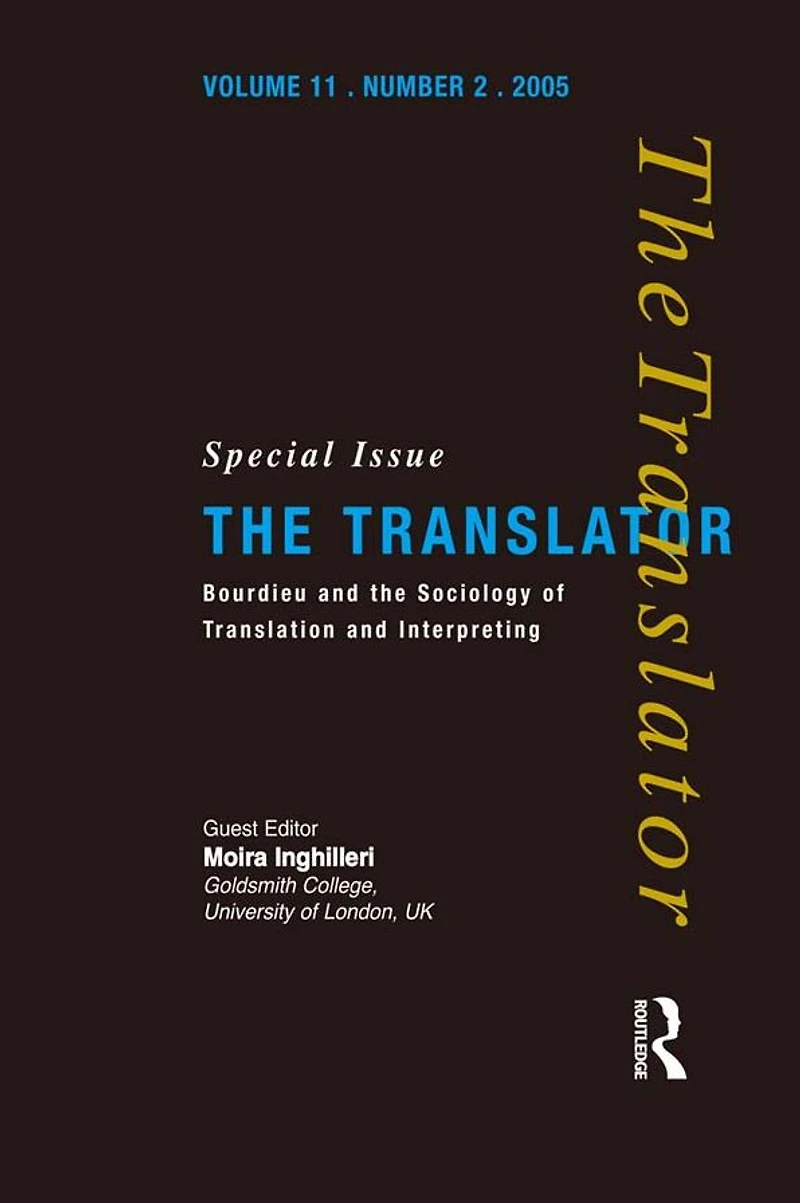Bourdieu and the Sociology of Translation Interpreting