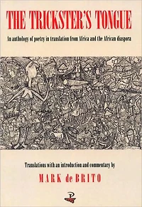 The Trickster's Tongue: An Anthology of Poetry in Translation from Africa and the African Diaspora