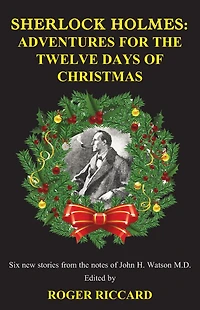 Sherlock Holmes: Adventures for the Twelve Days of Christmas