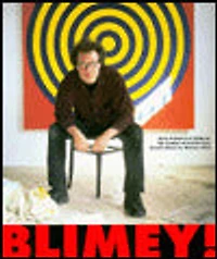 Blimey!: The British Art Scene from Francis Bacon to Damien Hirst