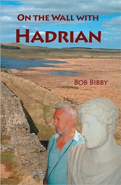 On the Wall with Hadrian