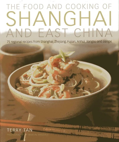 Food & Cooking of Shanghai & East China