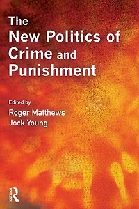 The New Politics of Crime and Punishment