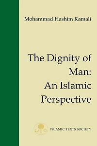 The Dignity of Man: An Islamic Perspective