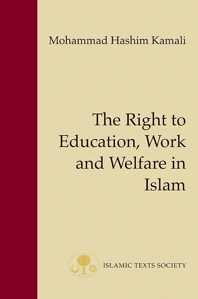 The Right to Education, Work and Welfare Islam