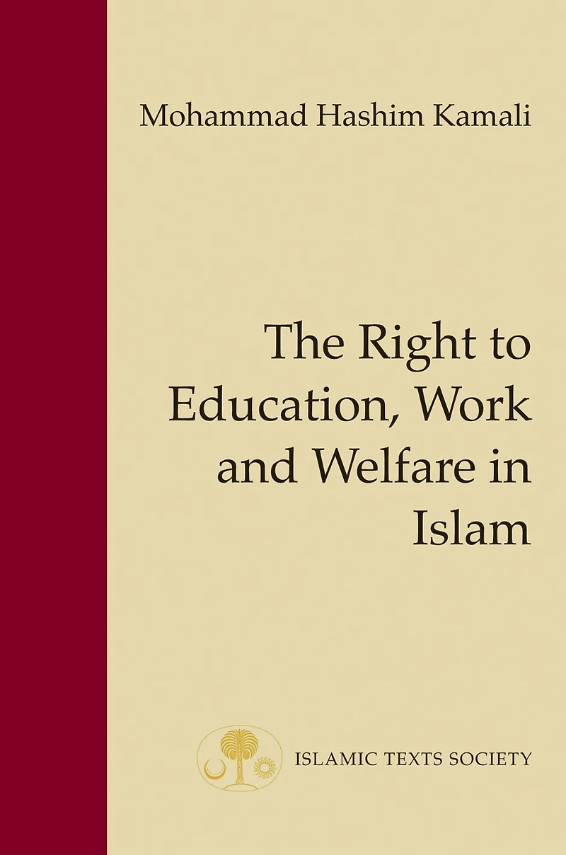 The Right to Education, Work and Welfare Islam