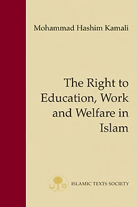 The Right to Education, Work and Welfare Islam