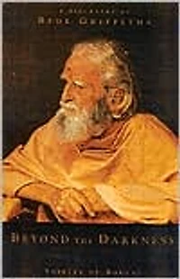 Beyond the Darkness: A Biography of Bede Griffiths