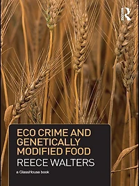 Eco Crime and Genetically Modified Food