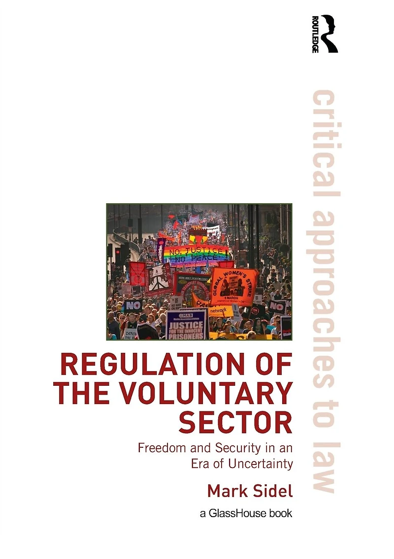 Regulation of the Voluntary Sector: Freedom and Security an Era Uncertainty