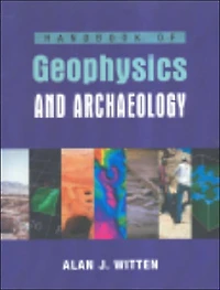 Handbook of Geophysics and Archaeology