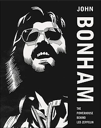 John Bonham: The Powerhouse Behind Led Zeppelin