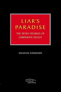 Liar's Paradise: The Seven Degrees of Corporate Deceit