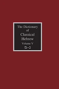 The Dictionary of Classical Hebrew Volume 5: Mem-Nun