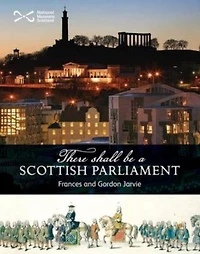 There Shall Be a Scottish Parliament'