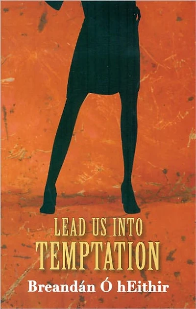 Lead Us Into Temptation