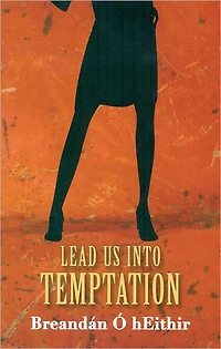Lead Us Into Temptation