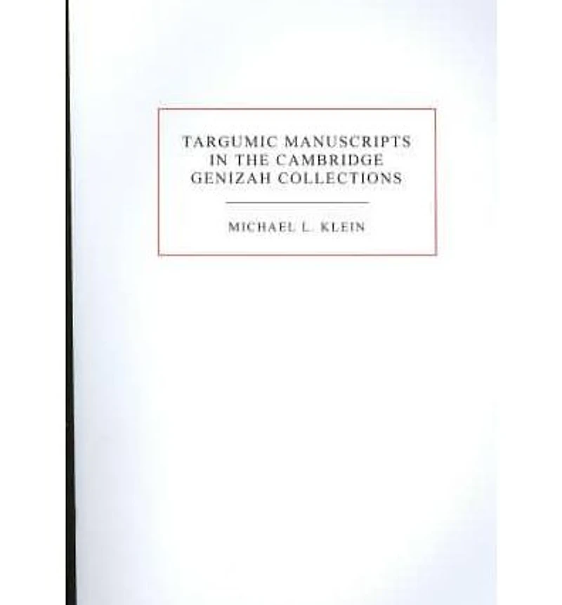 Targumic Manuscripts in the Cambridge Genizah Collections