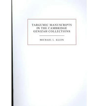 Targumic Manuscripts in the Cambridge Genizah Collections