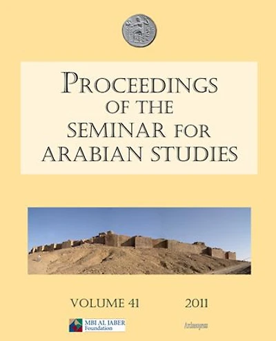 Proceedings of the Seminar for Arabian Studies Volume 41 2011