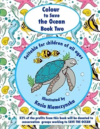 Colour to Save the Ocean - Book Two: A Colouring Book for Children