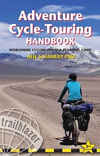 Adventure Cycle-Touring Handbook: Worldwide Route & Planning Guide