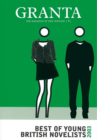 Granta 81: The Best of Young British Novelists 3