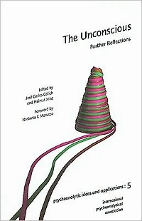 The Unconscious: Further Reflections