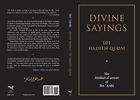 Divine Sayings: 101 Hadith Qudsi: The Mishkat al-Anwar of Ibn 'Arabi