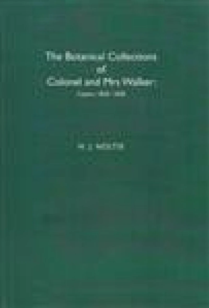 The Botanical Collections of Colonel and Mrs Walker: Ceylon, 1830-1838