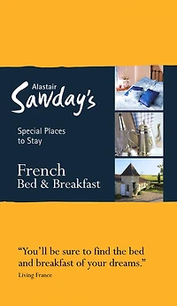 Special Places to Stay: French Bed & Breakfast