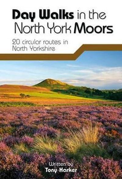Day Walks in the North York Moors: 20 Circular Routes in North Yorkshire