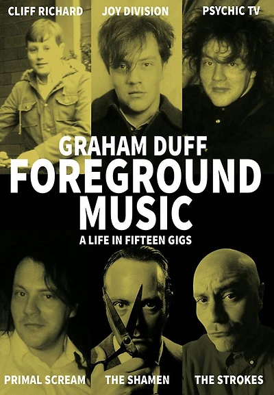 Foreground Music: A Life Fifteen Gigs