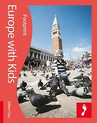 Europe with Kids: Full-color lifestyle guide to traveling in Europe with children