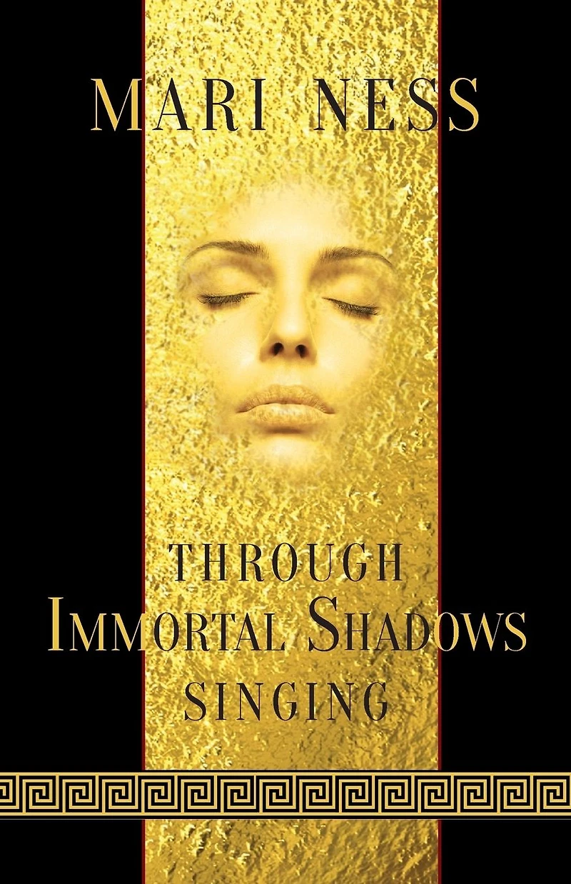 Through Immortal Shadows Singing