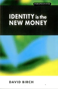 Identity is the New Money