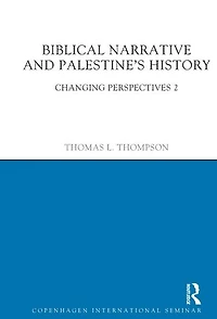 Biblical Narrative and Palestine's History: Changing Perspectives 2