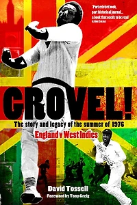 Grovel!: the Story and Legacy of Summer 1976
