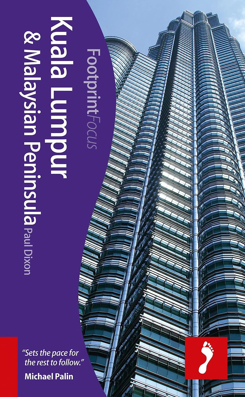 Footprint Focus Kuala Lumpur & Malaysian Peninsula