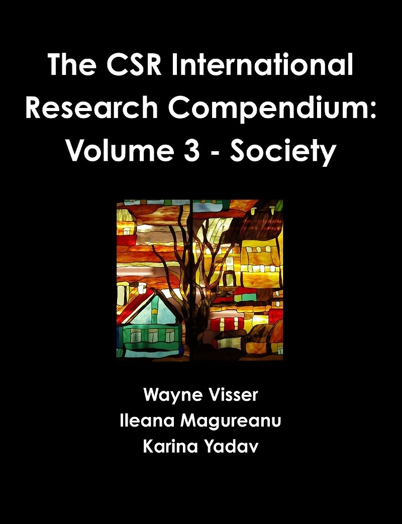 The CSR International Research Compendium: Volume 3 - Society