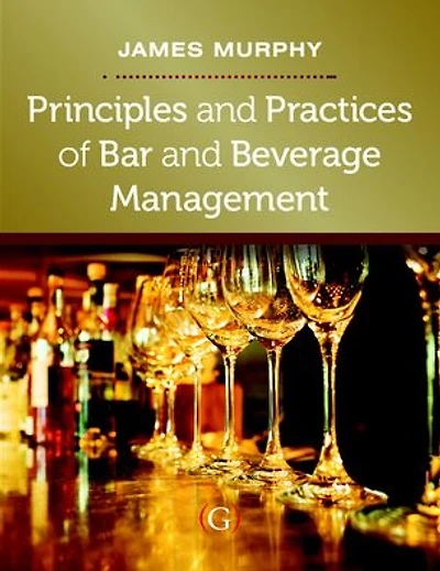 Principles and Practices of Bar Beverage Management