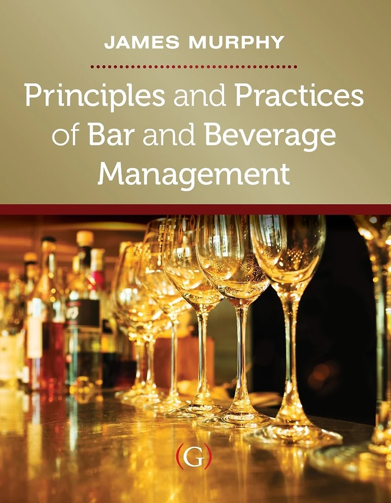 Principles and Practices of Bar Beverage Management