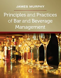 Principles and Practices of Bar Beverage Management