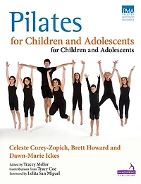 Pilates for Children and Adolescents: Manual of Guidelines Curriculum