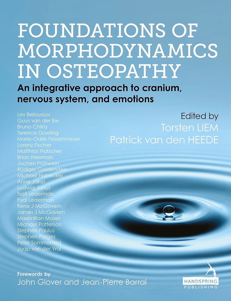Foundations of Morphodynamics Osteopathy: An Integrative Approach to Cranium, Nervous System, and Emotions