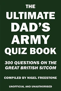 The Ultimate Dad's Army Quiz Book