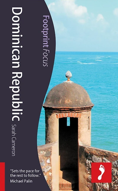 Dominican Republic: Footprint Focus Guide