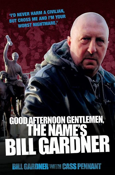 Good Afternoon Gentlemen, The Name's Bill Gardner